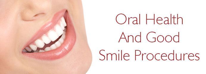 Oral Health And Good Smile Procedures