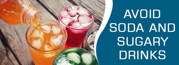 Avoid Soda And Sugary Drinks