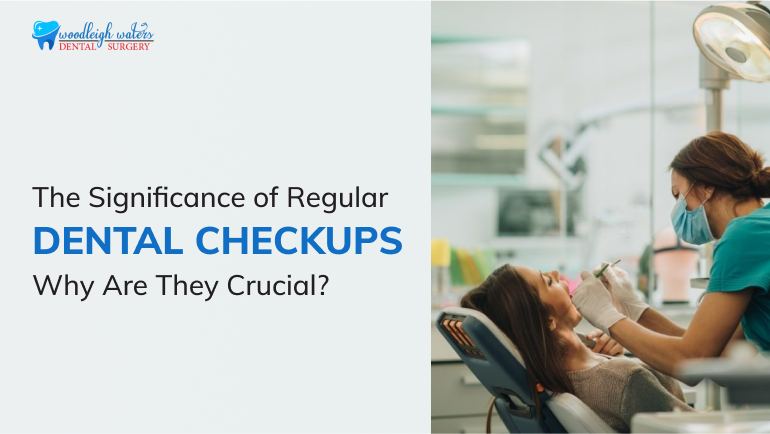 Why Regular Dental Checkups Are Crucial For Your Health.