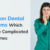 Common Dental Problems Which Become Complicated Sometimes